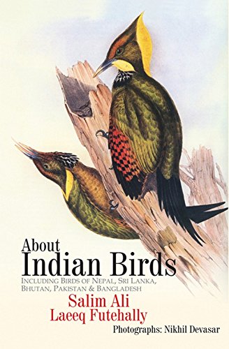 About Indian Birds by Laeeq Futehally, Salim Ali [Hardcover]