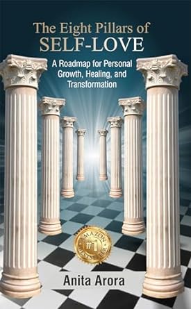 The Eight Pillars of Self-Love by Anita Arora [Paperback]