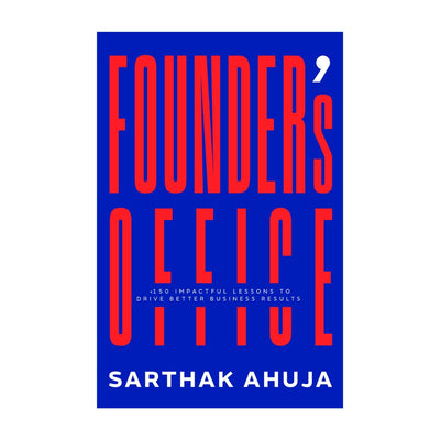 Founder's Office by Sarthak Ahuja [Paperback]