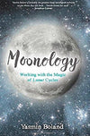 Moonology: Working With The Magic Of Lun by Yasmin Boland [Paperback]