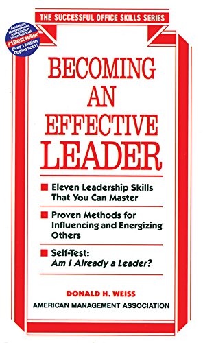 Becoming an Effective Leader by Donald H. Weiss [Paperback]