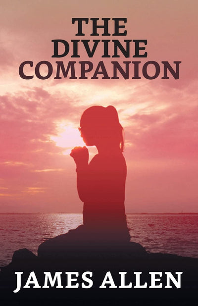 The Divine Companion by James Allen [Paperback]