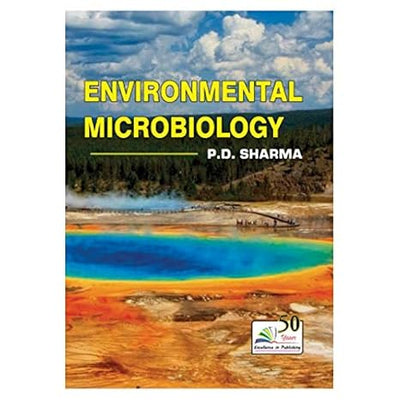 ENVIRONMENTAL MICROBIOLOGY by Dr. P.D. Sharma [Paperback]