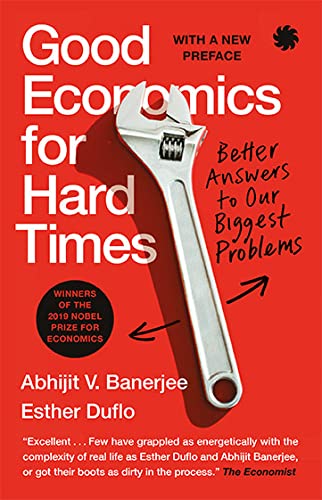 Good Economics For Hard Times by Abhijit V. Banerjee, Esther Duflo [Paperback]