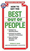 How to Get the Best Out of People by Donald H. Weiss [Paperback]