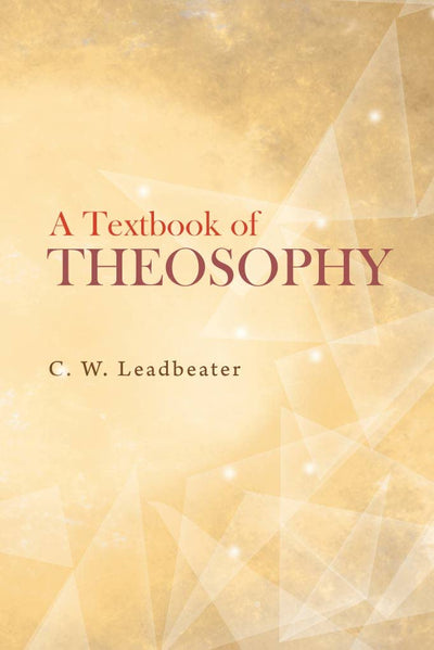 A Textbook of Theosophy by C.W. Leadbeater [Paperback]