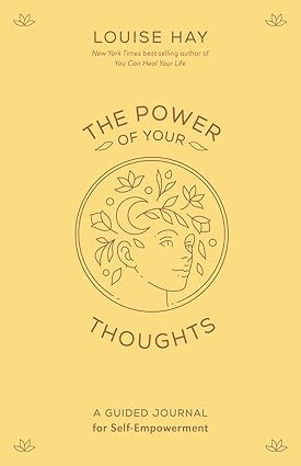 The Power of Your Thoughts by Louise Hay [Paperback]