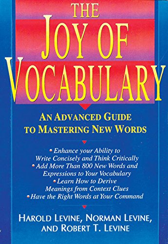 The Joy of Vocabulary by Harold Levine, Norman Levine, Robert T. Levine [Paperback]