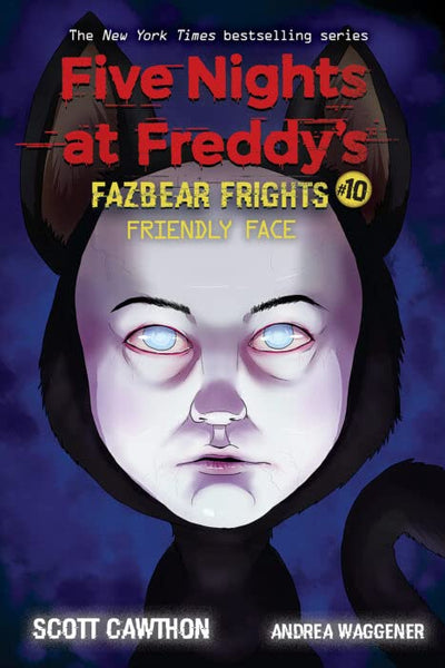 Five Nights At Freddys Fazbear Frights #10 by Scott Cawthon & Elley Cooper [Paperback]