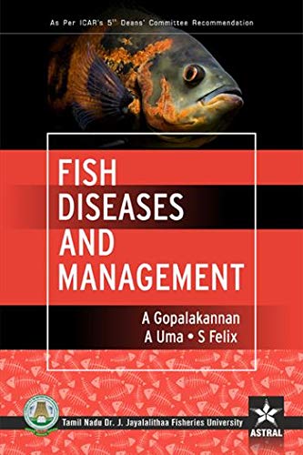 Fish Diseases and Management by A Uma, S Felix Gopalakannan [Paperback]