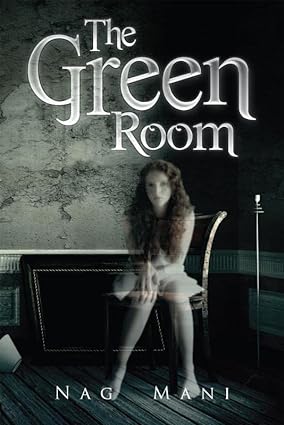 The Green Room by Nag Mani [Paperback]
