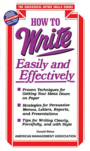 How to Write Easily and Effectively by Donald H. Weiss [Paperback]