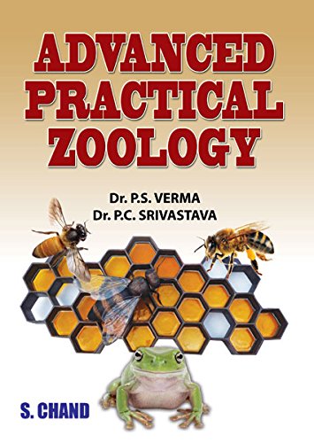 Advanced Practical Zoology by P S Verma, P C Srivastava [Paperback]