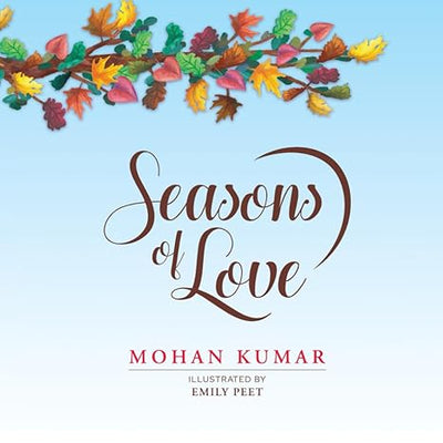 Seasons of Love by Mohan Kumar [Paperback]