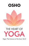 The Heart Of Yoga by Osho [Paperback]