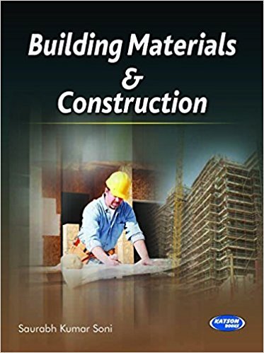 Building Materials & Construction by Sourobh Kumar Soni [Paperback]