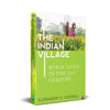 The Indian Village: Rural Lives in the 21st Century  by Surinder S. Jodhka [Hardcover]