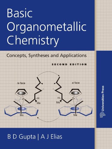 Basic Organometallic Chemistry by Anil Elias, Gupta B.D. [Paperback]
