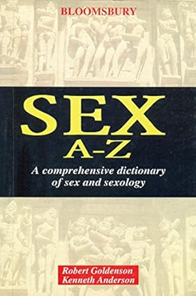 Dictionary of Sex (Sex A-Z) by Robert Goldenson & Kenneth Anderson [Paperback]