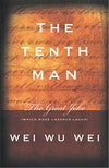 The Tenth Man by Wei Wu Wei [Paperback]