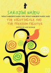 Sarojini Naidu : The Nightingale And The Freedom Fighter by Anu Kumar [Paperback]