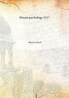 Dream psychology 1917 by Maurice Nicoll [Hardcover]
