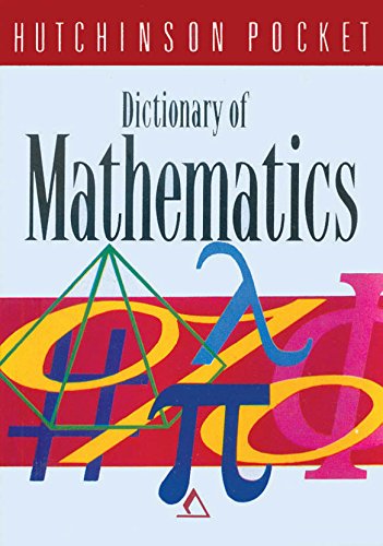 Dictionary of Mathematics by Hutchinson [Paperback]