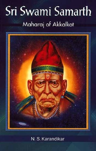 SIR SWAMI SAMARTH: Maharaj of Akkalkot Paperback