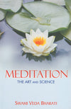 Meditation: The Art & Science by Swami Veda Bharati [Paperback]