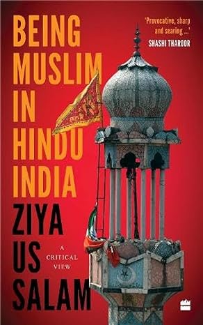 Being Muslim in Hindu India by Ziya Us Salam [Paperback]