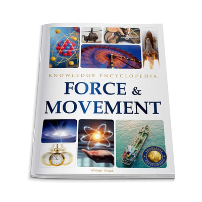 Knowledge Encyclopedia Force & Movement [Paperback]