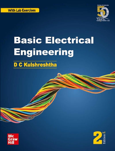 Basic Electrical Engineering by D. C. Kulshreshtha [Paperback]