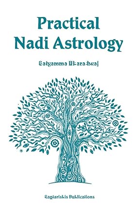 Practical Nadi Astrology by Satyamma Bharadwaj [Paperback]