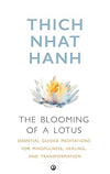 The Blooming of A Lotus by Thich Nhat Hanh [Paperback]