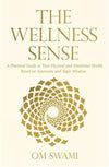 The Wellness Sense by Om Swami [Paperback]