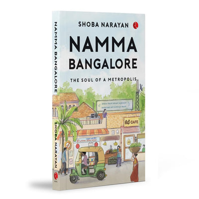NAMMA BANGALORE by Shoba Narayan [Paperback]