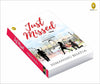 Just Missed by Himanshu Bhatia [Paperback]