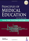 Principles of Medical Education by Tejinder Singh [Paperback]
