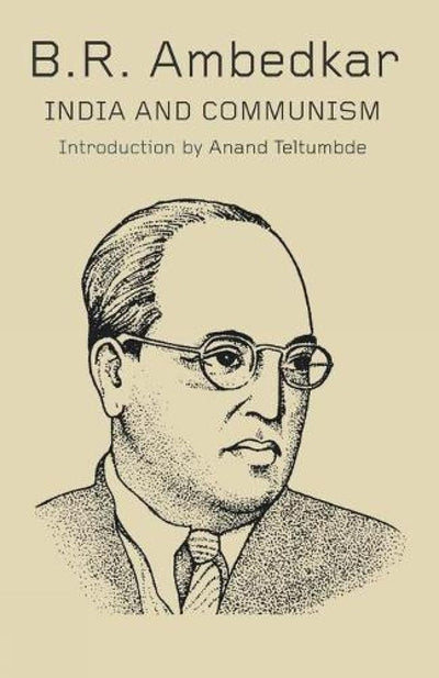 India and Communism by B.R. Ambedkar [Paperback]