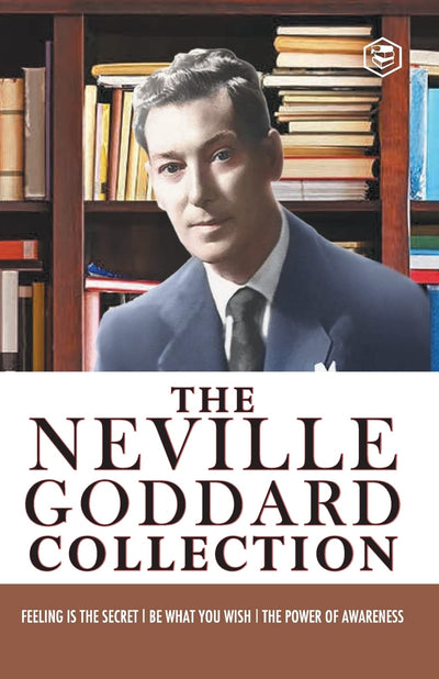 Neville Goddard Combo (Be What You Wish + Feeling is the Secret + The Power of Awareness) - Best Works of Neville Goddard Paperback