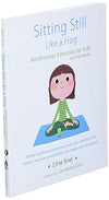 Sitting Still Like a Frog by Eline Snel [Paperback]