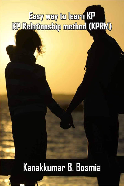 Easy way to learn KP KP relationship method (KPRM) by Kanakkumar Bosmia [Hardcover]