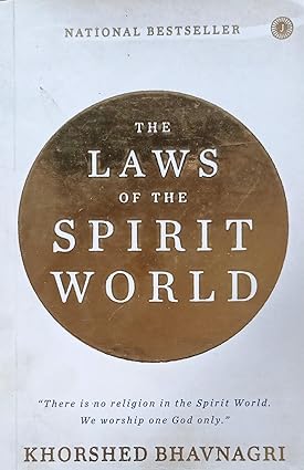 The Laws of the Spirit World by Khorshed Bhavnagri [Paperback]