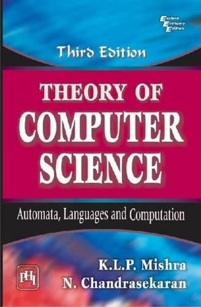 Theory of Computer Science: Automata, Languages and Computation Paperback