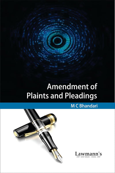 Amendments in Plaints and Pleadings by M.C. Bhandari [Paperback]