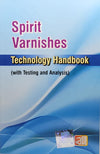 Spirit Varnishes Technology Handbook by Dr. H. Panda [Paperback]