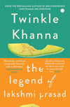 THE LEGEND OF LAKSHMI PRASAD by Twinkle Khanna [Paperback]