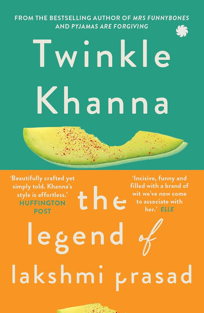 THE LEGEND OF LAKSHMI PRASAD by Twinkle Khanna [Paperback]