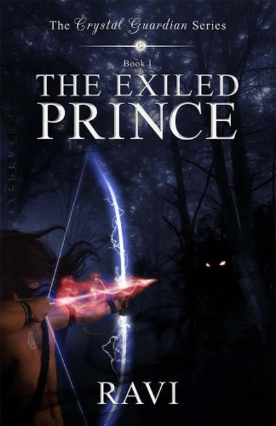 The Exiled Prince by Ravi [Paperback]