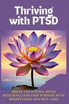 Thriving with PTSD by Curry Tailor [Paperback]